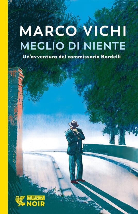 Ibs Meglio di niente. Un'avventura del commissario Bordelli