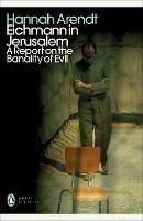 Ibs Eichmann in Jerusalem: A Report on the Banality of Evil Nuova