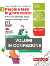 Unilibro Parole e testi in gioco. Parlare e scrivere bene. Edizione rossa. Con quaderno. Per la Scuola media. Con Contenuto digitale (fornito elettronicamente). Vol. 1: Ortografia morfologia sintassi - 9788808929143