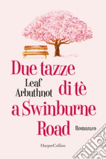 Unilibro Due tazze di te a Swinburne road - 9791259851147 Soddisfazione Garantita