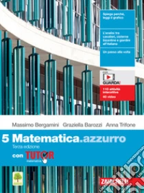 Unilibro Matematica.azzurro. Con Tutor. Per le Scuole superiori. Con e-book. Con espansione online. Vol. 5 - 9788808451880 Hotsell