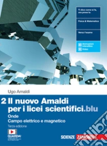 Unilibro Nuovo Amaldi per i licei scientifici.blu. Con Physics in English. Per il Liceo scientifico. Con e-book. Con espansione online (Il). Vol. 2: Onde campo elettrico e magnetico - 9788808566683 Vendita Economica